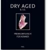 Eichhorn, Eichhoren, Otto: Dry Aged & Co. Premiumfleisch Für Kenner